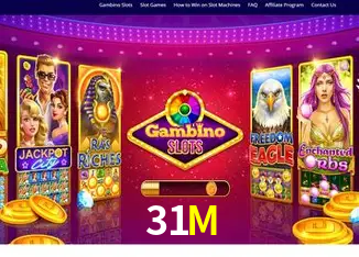 bet 31M